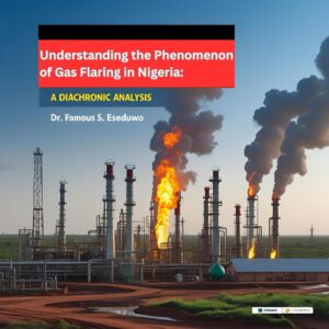 Understanding the Phenomenon of Gas Flaring in Nigeria: A Diachronic Analysis