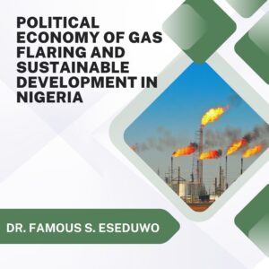 Political Economy of Gas Flaring and Sustainable Development in Nigeria