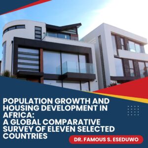 Population Growth and Housing Development in Africa: A Global Comparative Survey of Eleven Selected Countries